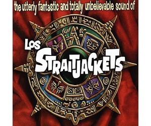 Utterly Totally Unbelievable Sounds of Los Straitjackets/Reedition