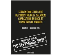 UTTSCHEID Convention collective industrie de la salaison, charcuterie en gros, conserves de viandes - Brochure 3125 IDCC 1586