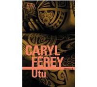 Utu Caryl Férey (Auteur)