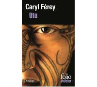 Utu Un thriller chez les Maoris - Caryl Férey - Gallimard - Poche - Roman