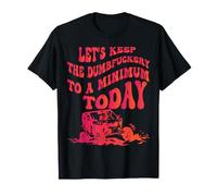 Utv Réduisons l'idiotie au Minimum Aujourd'hui en Tout-Terrain T-Shirt