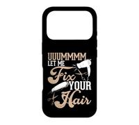Uuummmm Let Me Fix Your Hair Coque pour iPhone 17 Pro