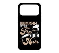 Uuummmm Let Me Fix Your Hair Coque pour iPhone 17 Pro Max