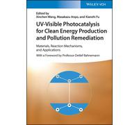 Uv-Visible Photocatalysis For Clean Energy Production And Pollution Remediation