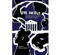 UVA Untold: Black Women's Narratives at the University of Virginia
