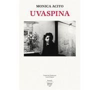 Uvaspina - Monica Acito - Du Sous-Sol - broché - Roman