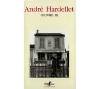 Œuvre André Hardellet (Auteur)