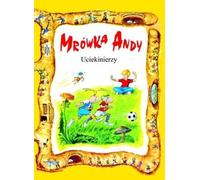 Œuvre collective Ant Andy/Uciekinierzy (Buch auf Polnisch)