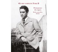 Œuvre complète - Tome II - Récits, nouvelles, théâtre - Yves Elleouet - Elysande - broché - Roman