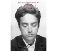Œuvre complète - Tome IV - Volet II : Correspondance (Hybrid - Yves Elleouet - Elysande - broché - Roman