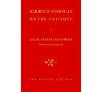 Œuvre critique I: Les Œuvres et les Hommes, première série (vol. 1). I, Les Philosophes religieux. II, Les Historiens politiques et littéraires. III, Les Poètes. IV, Les Romanciers.