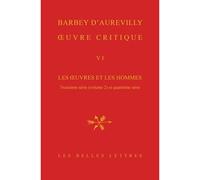 Œuvre critique VI Les Œuvres et les Hommes, troisième série (vol. 2). XXII, Femmes et moraliste. XXIII, Poésie et poètes. XXIV, Voyageurs et romanciers. XXV, Philosophes et écrivains religieux et poli