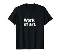Œuvre d'art | Un design qui dit Œuvre d'art T-Shirt