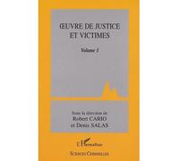 Œuvre de justice et victimes Volume 1 - Denis Salas - L'harmattan - broché - Etude