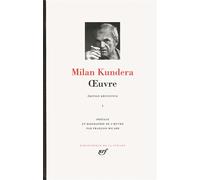 Milan Kundera – Œuvre – Tome 1 – Relié – Gallimard