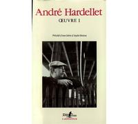 Œuvre - Oeuvre / André Hardellet. Tome 1 - André Hardellet - L'arpenteur - Livre