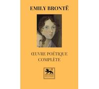 Œuvre poétique complète: Poèmes, poèmes posthumes et poèmes à tirage privé