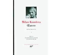 Milan Kundera – Œuvre – Tome 1 – Relié – Gallimard