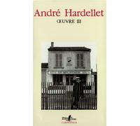Œuvre Tome 3 - André Hardellet - L'arpenteur - broché - Livre