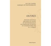 Œuvres (1857) Avec notes et commentaires par D.L. Gilbert - Luc de Clapier, marquis de Vauvenargues - Slatkine Reprints - broché - Roman