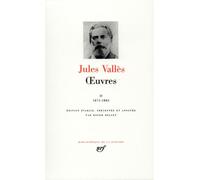 Jules Vallès – Œuvres – Tome 2 (1871-1885) – Gallimard – Relié