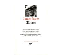 Joyce – Oeuvres, tome 1 : 1901-1915 – Gallimard