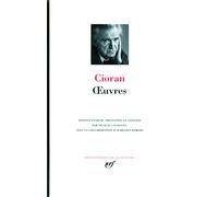 Emil Cioran – Œuvres – Anthologie – Broché – Gallimard