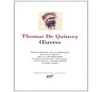 Thomas De Quincey – Œuvres – Anthologie – Relié (Gallimard, éd. Pascal Aquien)