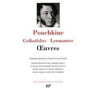 Œuvres Alexandre Sergueïevitch Pouchkine (Auteur), Michel Lermontov (Auteur), Alexandre Griboiedov (Auteur), Gustave Aucouturier (Edité par)