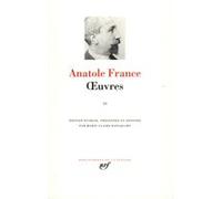 Œuvres Anatole France (Auteur), Marie-Claire Bancquart (Edité par)