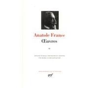 Œuvres Anatole France (Auteur), Marie-Claire Bancquart (Edité par)
