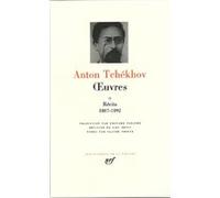Œuvres Anton Pavlovitch Tchekhov (Auteur), Claude Frioux (Edité par)