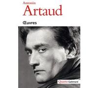 Antonin Artaud – Œuvres – Édité par Evelyne Grossman – Gallimard