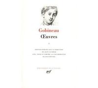 Œuvres Arthur De Gobineau (Auteur), Jean Gaulmier (Editeur du volume)