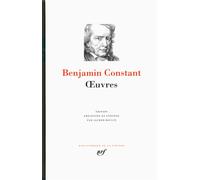 Œuvres - Benjamin Constant - Gallimard - relié - Roman