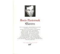 Œuvres Boris Pasternak (Auteur), Michel Aucouturier (Edité par)