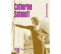 Œuvres choisies Catherine Safonoff (Auteur)