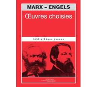 Œuvres choisies - Karl Marx - Science Marxiste Eds - broché - Essai