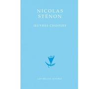 Œuvres choisies - Nicolas Sténon - Belles Lettres - broché - Roman