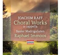 Joachim Raff – Œuvres chorales a cappella – CD – NAXOS