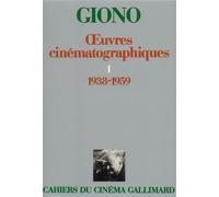 Jean Giono – Œuvres cinématographiques – 1938-1959 – Tome 1 – Gallimard