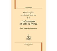 Oeuvres Complètes, 1840 - Le Compagnon Du Tour De France