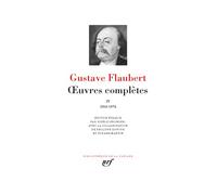 Œuvres complètes – Tome 4 (1863–1874) – Gallimard
