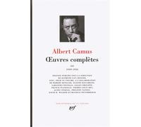 Albert Camus – Œuvres complètes Tome 3 (1949-1956) – Gallimard – Relié