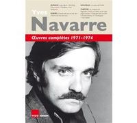 Œuvres complètes 1971-1974 Yves Navarre (Auteur)
