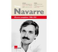 Œuvres complètes 1980-1981 - Yves Navarre - H&o - relié - Roman