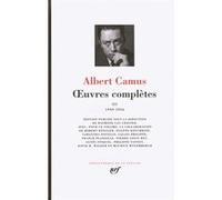 Œuvres complètes Albert Camus (Auteur), Raymond Gay-Crosier (Editeur du volume)