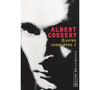 Albert Cossery – Œuvres complètes – Tome 1 – Gallimard – Broché