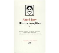 Alfred Jarry – Œuvres complètes – Tome 2 – Relié – Gallimard