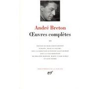 Œuvres complètes André Breton (Auteur), Marguerite Bonnet (Edité par)